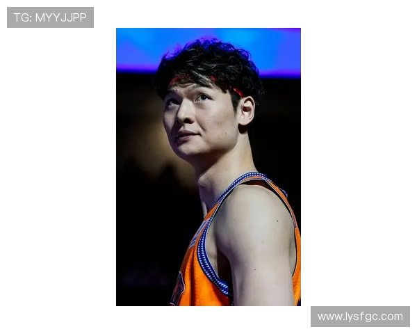 王哲林领衔中国篮球新篇章展现实力与魅力的双重风采